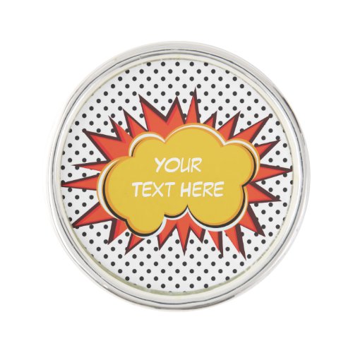 Comic Book Explosion Custom Text Bubble Lapel Pin