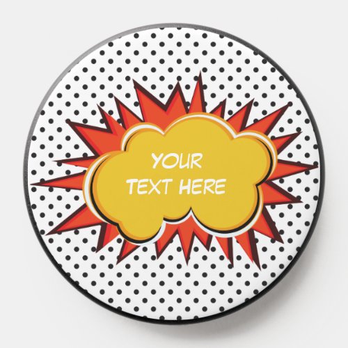 Comic Book Explosion Custom Text Bubble PopSocket