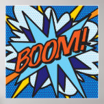 Comic Book Pop Art BOOM Superhero Poster<br><div class="desc">A cool,  trendy and fun design that puts the wham,  zap,  pow into your home,  office and life. A great gift for you,  your friends or your family. Designed by ComicBookPop© at www.zazzle.com/comicbookpop*</div>