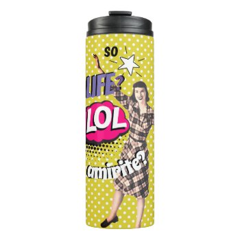 Comic Book Pop Art Retro Lady Funny Thermal Tumbler by LouiseBDesigns at Zazzle