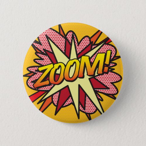 Comic Book Pop Art ZOOM Pinback Button