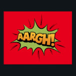 Comic Book Sound Effect - aargh! Pop Art Poster<br><div class="desc">Comic book sound effect fan art - aargh! Pop art</div>