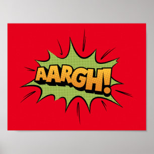 Comic Book Sound Effect - aargh! Pop Art Poster