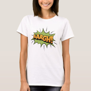 Comic Book Sound Effect - aargh! Pop Art T-Shirt