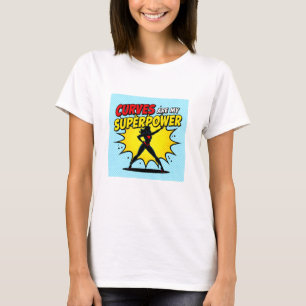 Comic Book Style Superhero Woman with "CURVES ARE T-Shirt