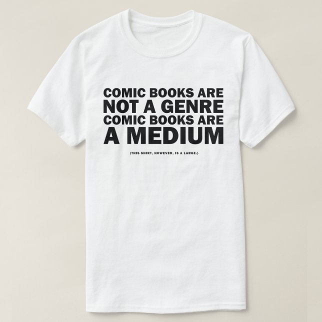comic books are not a genre T-Shirt (Design Front)