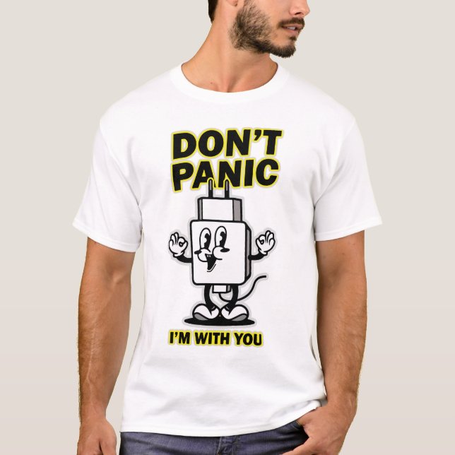 Comic Cartoon Mobile Charger: Don't Panic Design T-Shirt (Front)