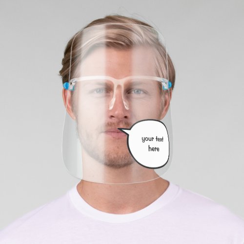 Comic Strip Style Speech Bubble Custom Text Face Shield