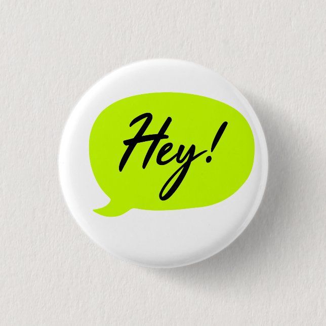 Comic Style Speech Bubble Green Hey Button (Front)