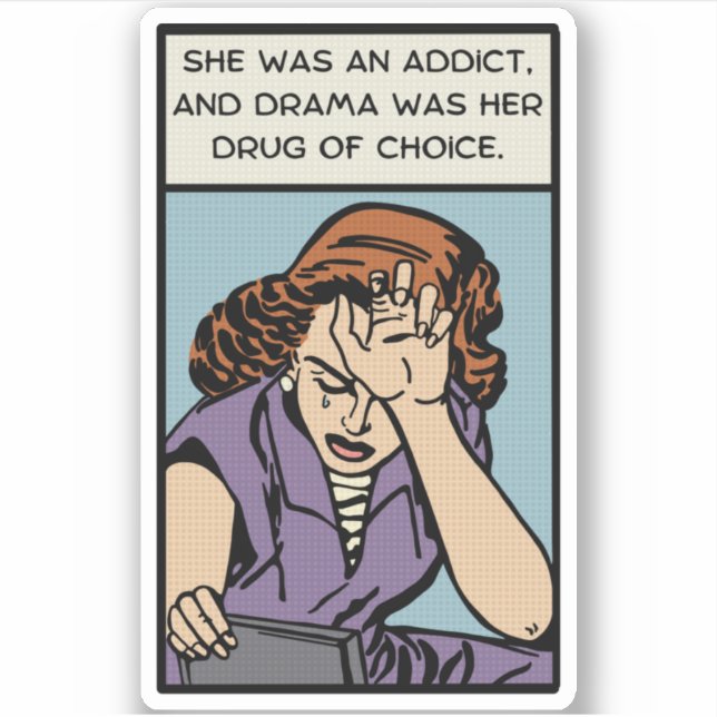 Comic Woman Needs Drama Sticker (Front)