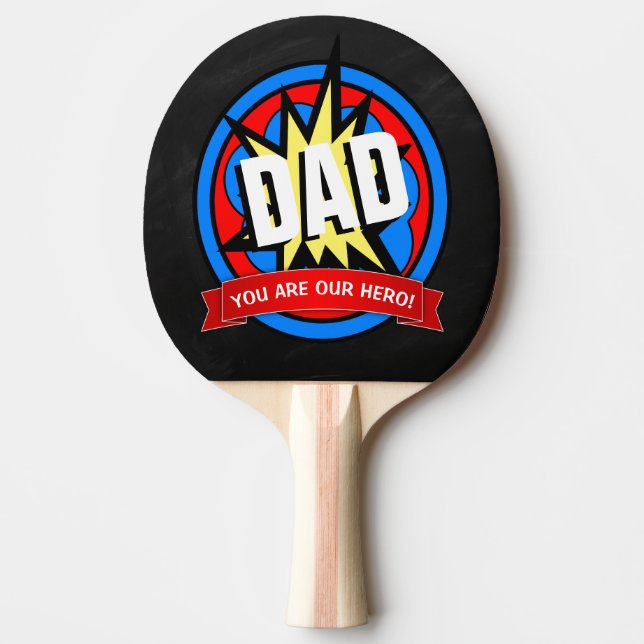 Comic You are our Hero! Dad Ping Pong Paddle (Front)