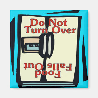 Comical fridge magnet, Do Not Turn Over Magnet