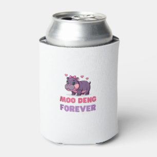 Comical MOO DENG FOREVER Animal Lover Hippo Theme Can Cooler