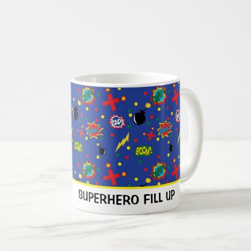 Comics Funny Superhero Fill Up Boom Zap Pow Blue Coffee Mug