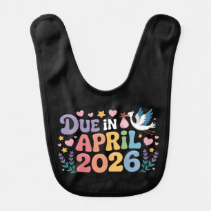 Coming April 2026 Due in New Baby Mommy Pregnancy Bib
