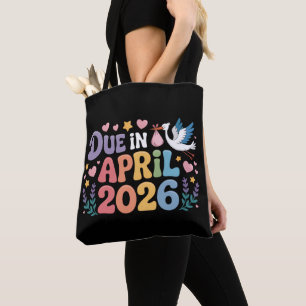 Coming April 2026 Due in New Baby Mommy Pregnancy Tote Bag