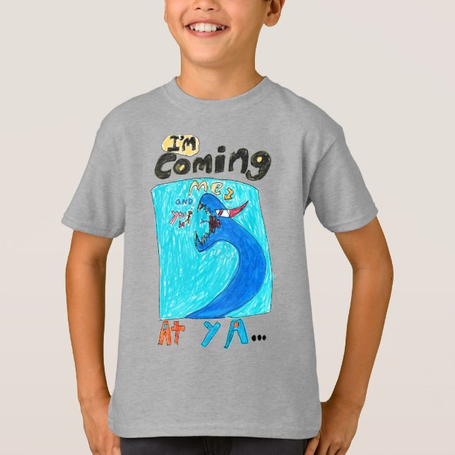 Coming at ya T-shirt (Front)