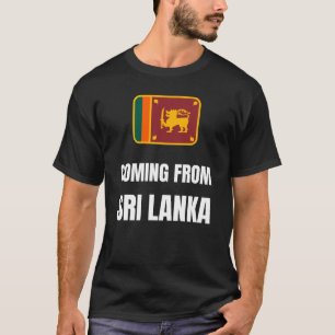 Coming from Sri Lanka T-Shirt