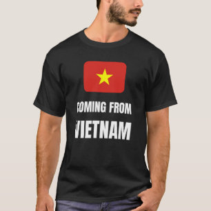 Coming from Vietnam T-Shirt