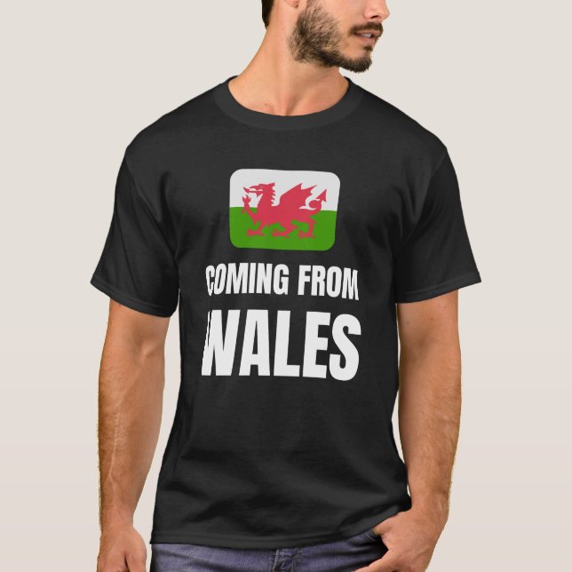 Coming from Wales T-Shirt (Front)