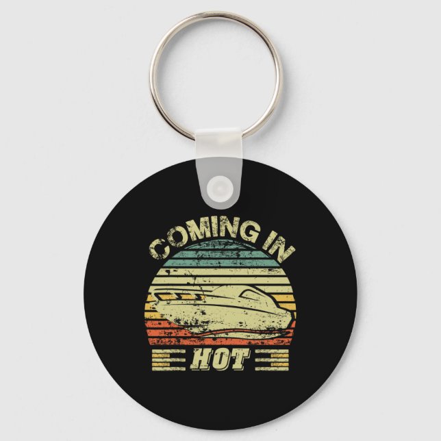 Coming In Hot Shirt Pontoon Captain  Keychain (Front)