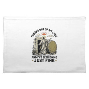 Coming Out of My Cave Christian Resurrection Shirt Cloth Placemat