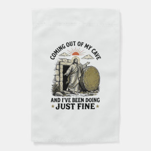 Coming Out of My Cave Christian Resurrection Shirt Garden Flag