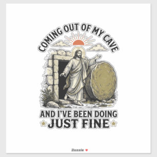 Coming Out of My Cave Christian Resurrection Shirt Sticker