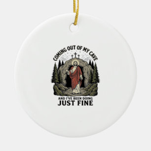 Coming Out of My Cave Vintage Religious Funny Shir Ceramic Ornament