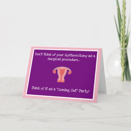 Coming Out Party Hysterectomy Card