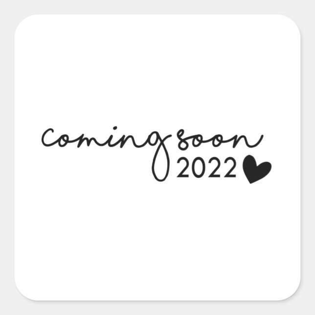 Coming Soon 2022 Square Sticker (Front)