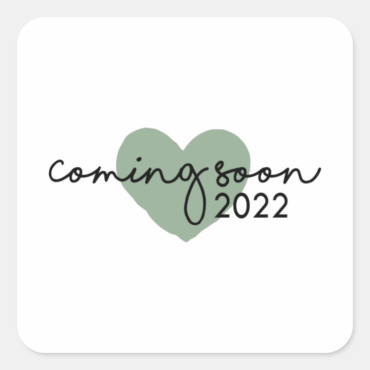 Coming Soon 2022 Square Sticker Zazzle