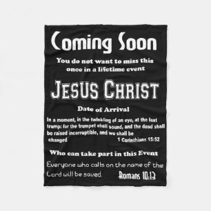 Coming Soon Flyer Return Of Jesus Once In A Lifeti Fleece Blanket