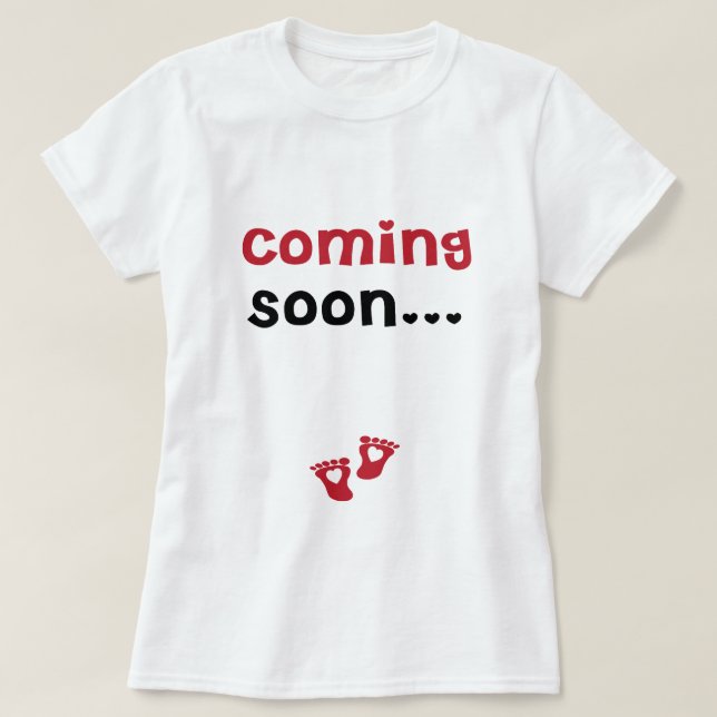 Coming Soon Maternity Themed T-Shirt (Design Front)