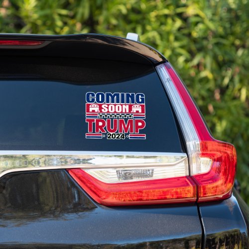 Coming Soon Trump 2024 Sticker