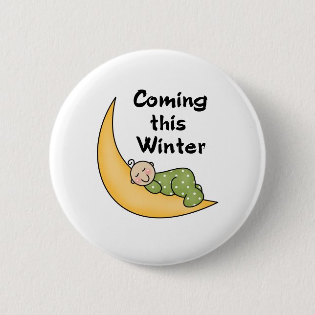 Coming This Winter  Pinback Button (Front)