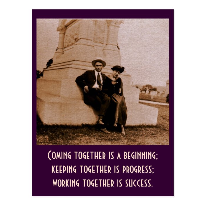 Coming together is a beginning; keeping together post cards