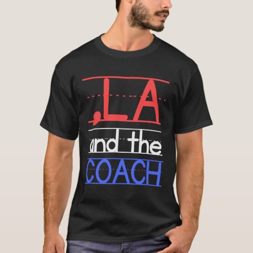 Comma La And The Coach Harris Walz 2024 Educators  T_Shirt