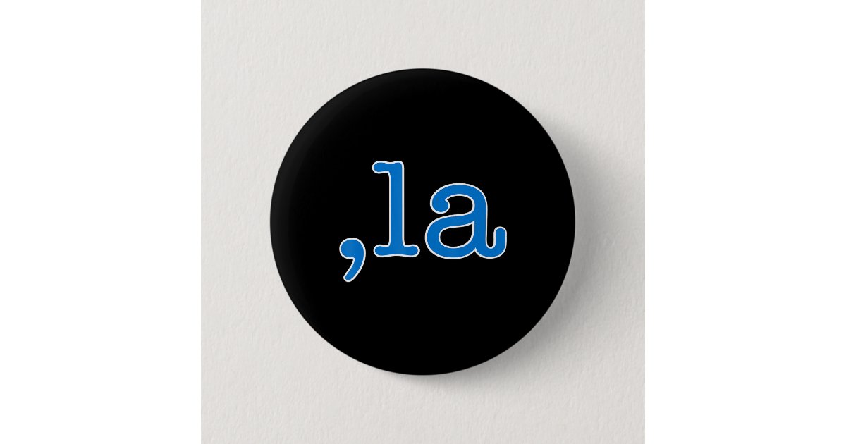 Comma La Blue Comma La - Kamala Harris 2024 Us Button | Zazzle