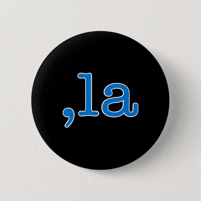 Comma La Blue Comma La - Kamala Harris 2024 Us  Button (Front)