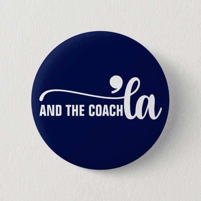 Comma la & Coach | Kamala Harris Coach Blue Button (Front)