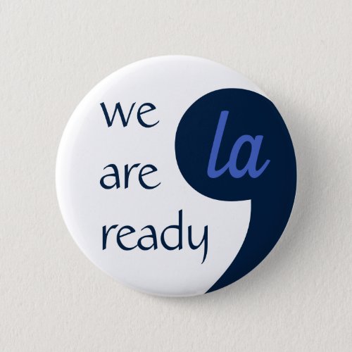 Comma_LA for Kamala Harris Button