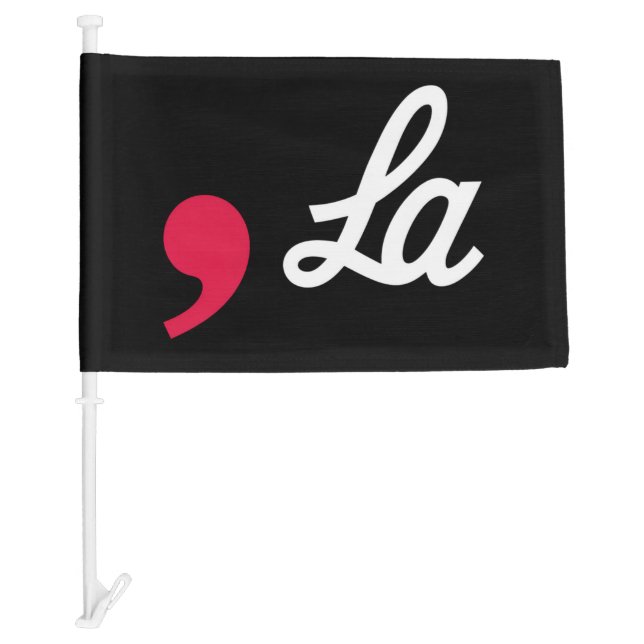Comma La Funny Punctuation Kamala Harris Car Flag (Front)