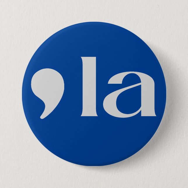 Comma, LA: Kamala 2024 Button (Front)