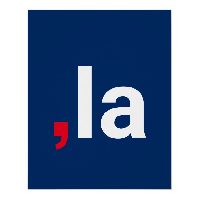 Comma La kamala funny pronunciation red white blue Poster (Front)