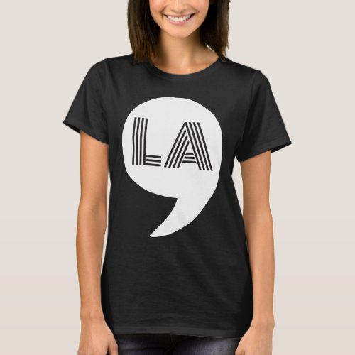 Comma La _ Kamala Harris 11  T_Shirt