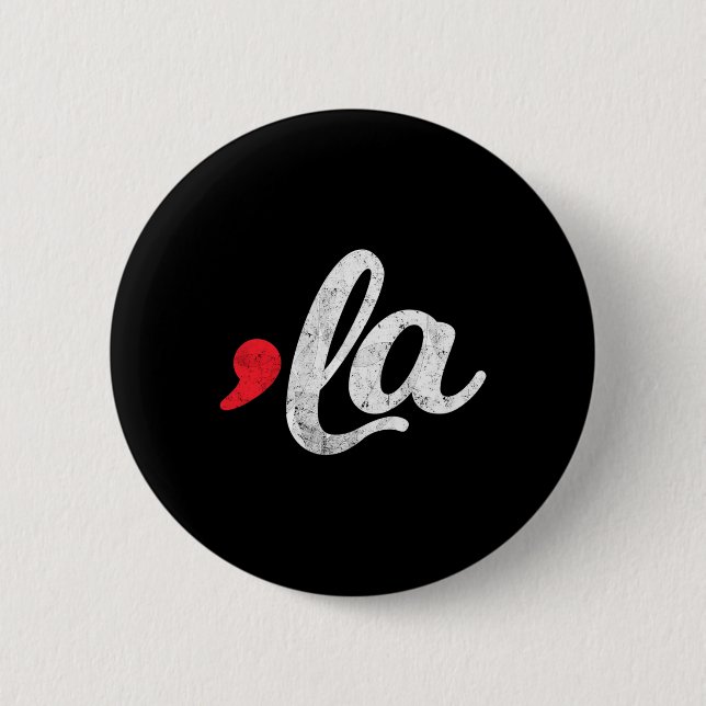 Comma La Kamala Harris 2024 For President Election Button (Front)
