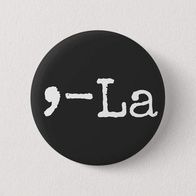 Comma + La | Kamala Harris | Biden Harris 2020 Button (Front)