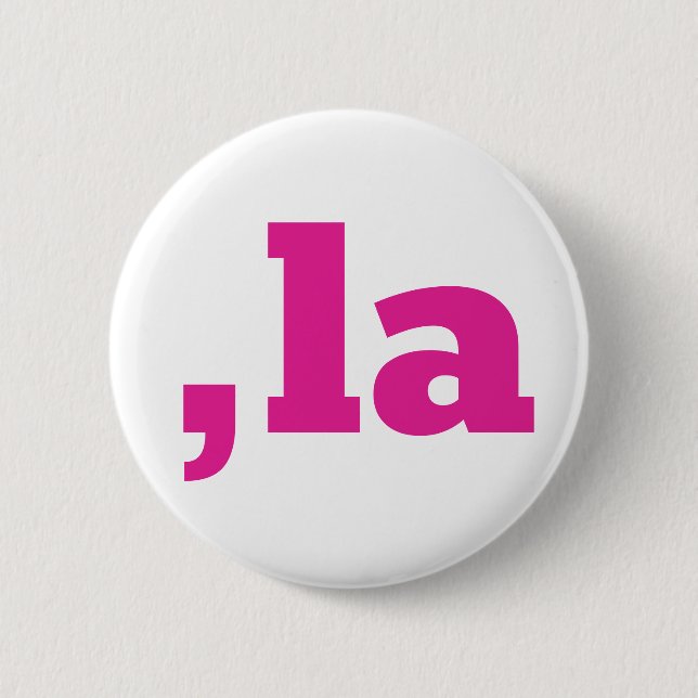 Comma La Kamala Harris - customized text design  Button (Front)