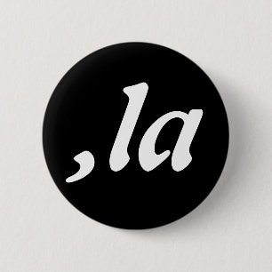 Comma La Kamala Harris - customized text design  Button